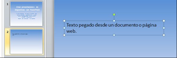 Pegar texto en una diapositiva de PowerPoint Pegar texto en una diapositiva de PowerPoint