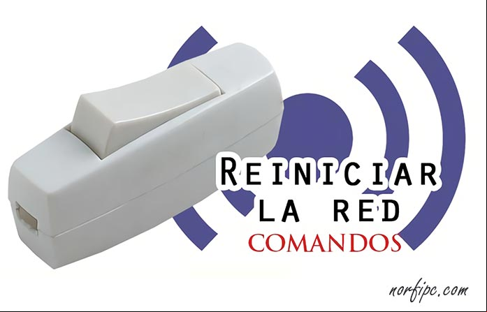Como reiniciar el adaptador de red y solucionar errores en la conexión Como reiniciar el adaptador de red y solucionar errores en la conexión