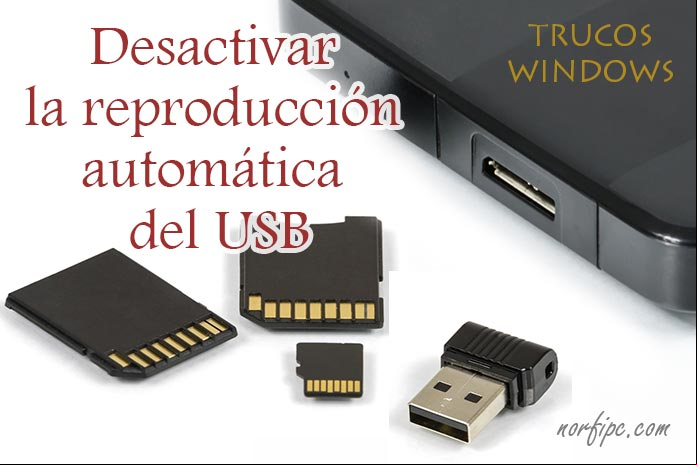 Impedir que el explorador abra automáticamente el contenido de unidades USB en Windows 10