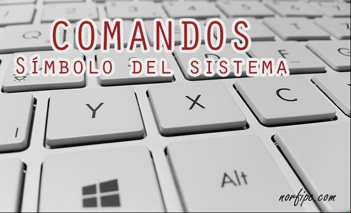 Lista de comandos disponibles en la Consola de CMD de Windows o Símbolo del sistema Lista de comandos disponibles en la Consola de CMD de Windows o Símbolo del sistema