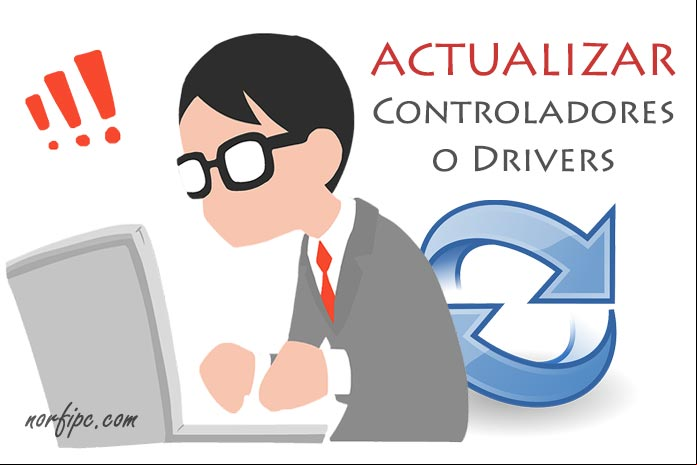 Como actualizar los controladores o drivers de dispositivos en Windows Como actualizar los controladores o drivers de dispositivos en Windows