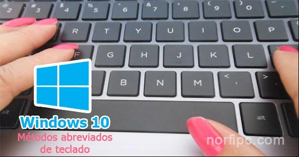 Combinaciones de teclas para usar Windows 10 Combinaciones de teclas para usar Windows 10