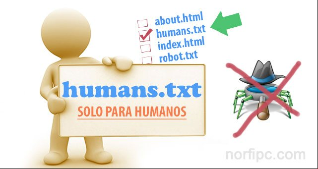 Como hacer un humans.txt y para que tenerlo en un blog o sitio web Como hacer un humans.txt y para que tenerlo en un blog o sitio web