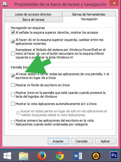 Configurar Windows 8.1 para iniciar directamente en el escritorio Configurar Windows 8.1 para iniciar directamente en el escritorio