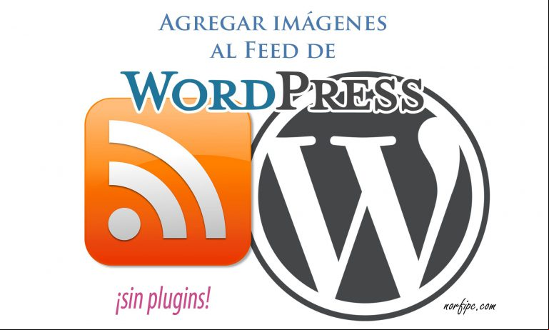 Como agregar imágenes al feed RSS de WordPress Como agregar imágenes al feed RSS de WordPress
