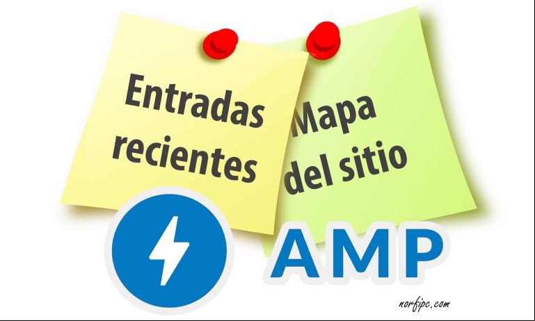 Agregar Entradas recientes y Mapa del sitio a páginas AMP de WordPress Agregar Entradas recientes y Mapa del sitio a páginas AMP de WordPress