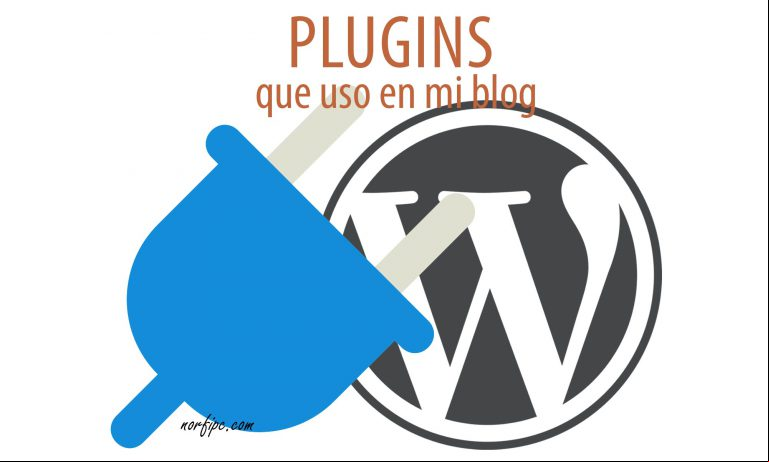 Los plugins de WordPress que uso en mi blog Los plugins de WordPress que uso en mi blog